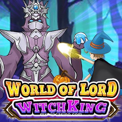 mxwin World of Lord Witch King Slot Game